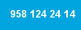 958 124 24 14